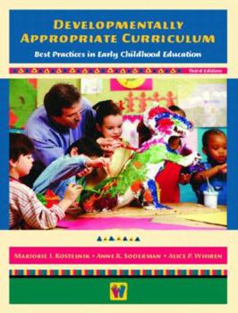 Paperback Developmentally Appropriate Curriculum: Best Practices in Early Childhood Education, Third Edition Book