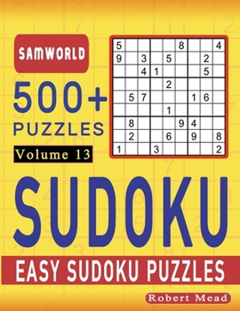 Paperback Easy Sudoku Puzzles: Over 500 Easy Sudoku Puzzles And Solutions (Volume 13) Book