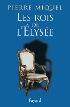 Paperback Les Rois de l'Élysée [French] Book