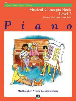 Paperback Alfred's Basic Piano Library Musical Concepts, Bk 2: Theory Worksheets and Solos Book