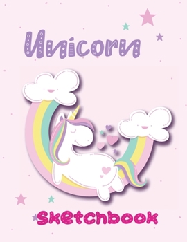 Unicorn SketchBook : Sketchbook: Cute Unicorn, Large Blank Sketchbook for Girls, 110 Pages, 8. 5 X 11 , Kawaii Unicorn Sketchbook for Drawing, Sketching and Crayon Coloring