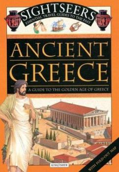 Ancient Greece: A guide to the Golden Age of Greece - Book  of the Sightseers