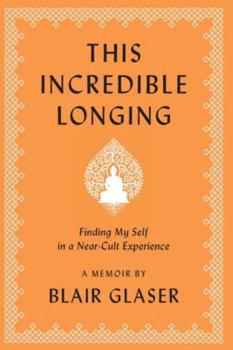Paperback This Incredible Longing Book