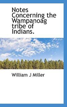 Paperback Notes Concerning the Wampanoag Tribe of Indians. Book