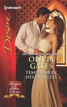 Temporarily His Princess - Book #1 of the Married by Royal Decree
