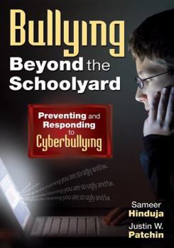 Paperback Bullying Beyond the Schoolyard: Preventing and Responding to Cyberbullying Book