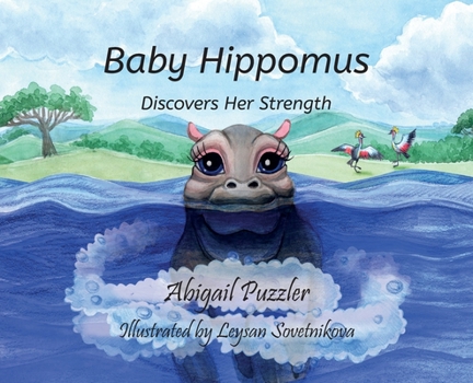 Hardcover Baby Hippomus: Discovers Her Strength Book