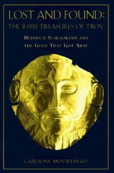 Hardcover Lost and Found: 8heinrich Schliemann and the Gold That Got Away Book