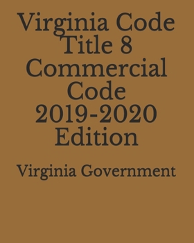 Paperback Virginia Code Title 8 Commercial Code 2019-2020 Edition Book