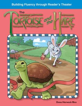 La Liebre Y La Tortuga (the Tortoise and the Hare) (Spanish Version) (Fabulas - Book  of the Building Fluency Through Reader's Theater