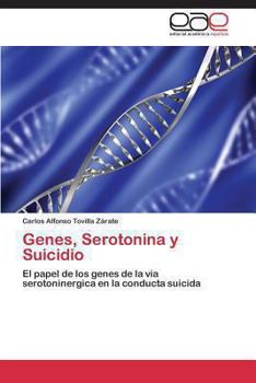Paperback Genes, Serotonina y Suicidio [Spanish] Book