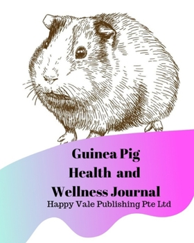Paperback Guinea Pig Health and Wellness Journal Book