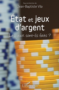 Paperback État et jeux d'argent: Les jeux sont-ils faits ? [French] Book