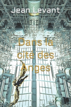 Paperback Dans la cité des Anges [French] Book