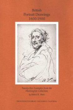 Paperback British Portrait Drawings, 1600-1900: Twenty-Five Examples from the Huntington Collection Book