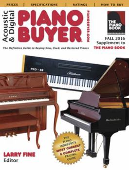 Paperback Acoustic & Digital Piano Buyer Fall 2016: Supplement to the Piano Book