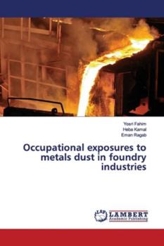 Paperback Occupational exposures to metals dust in foundry industries Book
