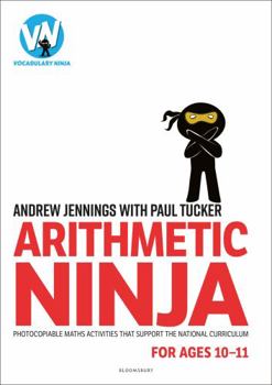 Paperback Arithmetic Ninja for Ages 10-11 Book
