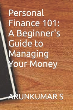 Paperback Personal Finance 101: A Beginner's Guide to Managing Your Money Book