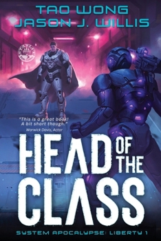 Paperback Head of the Class: Book One of the System Apocalypse Liberty series Book