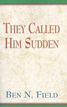 Paperback They Called Him Sudden Book