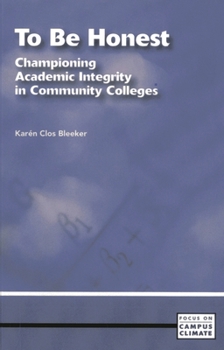 Paperback To Be Honest: Championing Academic Integrity in Community Colleges Book