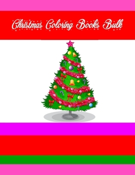 Christmas Coloring Books Bulk: Christmas Coloring Books Bulk 50 Pages 8.5"x 11"