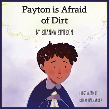 Paperback Payton Is Afraid of Dirt Book