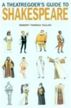 Paperback A theatregoer's guide to Shakespeare Book