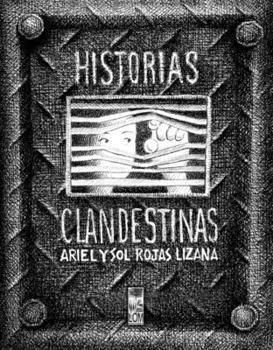 Historias Clandestinas (Spanish Edition)