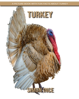 Turkey: A Picture Book with Fun Facts about Turkey