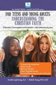 Paperback Understanding the Christian Faith: For Teens and Young Adults Book
