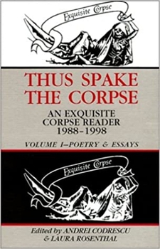 Hardcover Thus Spake the Corpse: 1988-1998: Volume 1 Poetry & Essays Book