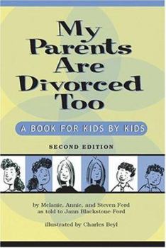 Paperback My Parents Are Divorced Too: A Book for Kids by Kids Book