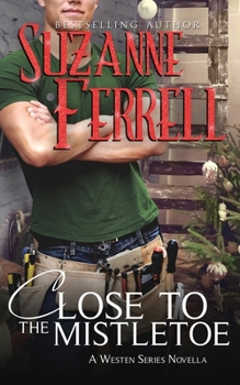 Close to the Mistletoe - Book #3.6 of the Westen