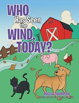 Paperback Who Has Seen the Wind, Today? Book