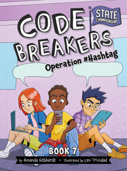 Operation #Hashtag (Code Breakers: State Championship, 7)