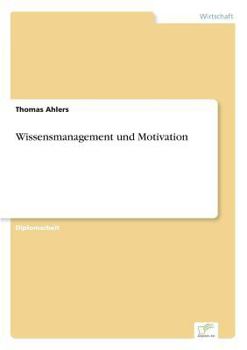 Paperback Wissensmanagement und Motivation [German] Book