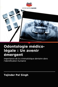Paperback Odontologie médico-légale: Un avenir émergent [French] Book