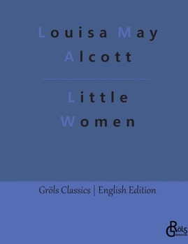 Paperback Little Women: Meg, Jo, Beth and Amy Book