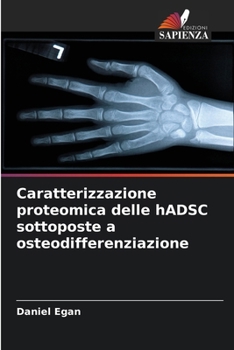 Paperback Caratterizzazione proteomica delle hADSC sottoposte a osteodifferenziazione [Italian] Book
