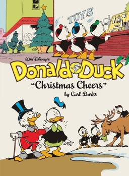 Walt Disney?s Donald Duck: ?Christmas Cheers?: The Complete Carl Barks Disney Library Vol. 31