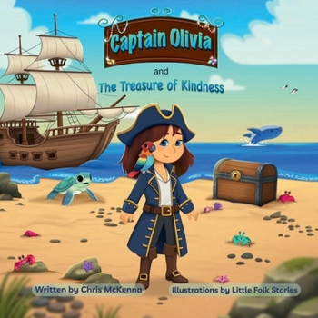 Captain Olivia and the Treasure of Kindness