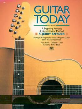 Paperback Guitar Today, Bk 1: A Beginning Acoustic & Electric Guitar Method, Book & CD Book