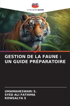 Gestion de la Faune: Un Guide Préparatoire (French Edition)