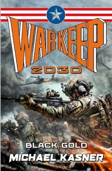 Paperback Warkeep 2030: Black Gold - Book Zero Book