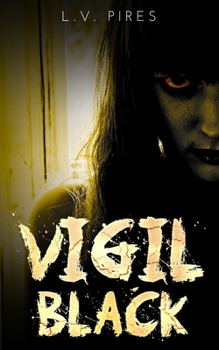 Vigil Black: A Horror Novel (The Waiting Mortuary) - Book #2 of the Waiting Mortuary