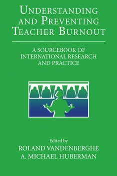 Understanding and Preventing Teacher Burnout: A Sourcebook of International Research and Practice - Book  of the Jacobs Foundation Series on Adolescence
