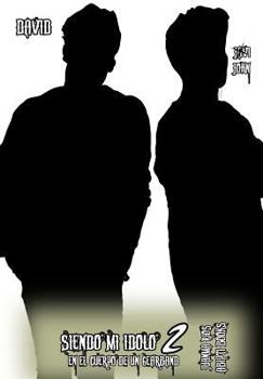 Paperback Siendo Mi Idolo 2: En El Cuerpo de Un GearBand [Spanish] Book