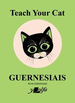 Paperback Teach Your Cat Guernesiais [French] Book